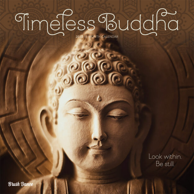 Timeless Buddha 2022 12 x 12 Inch Monthly Square Wall Calendar by Brush Dance, Inspiration Thailand Peace
