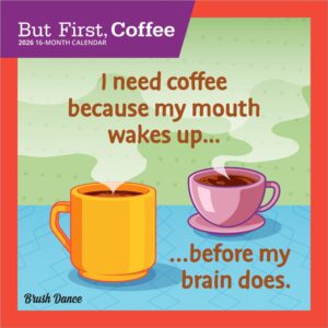 But First Coffee | 2026 7 x 14 Inch (Hanging) Monthly Mini Wall Calendar | Brush Dance | Drink Beverage Shop Café Beans