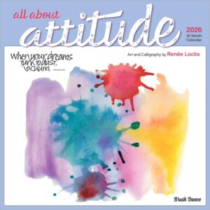 All About Attitude | 2026 12 x 24 Inch (Hanging) Monthly Square Wall Calendar | Featuring the Artwork of Renee Locks | Plastic-Free | Brush Dance | Art Paintings Inspiration Motivation